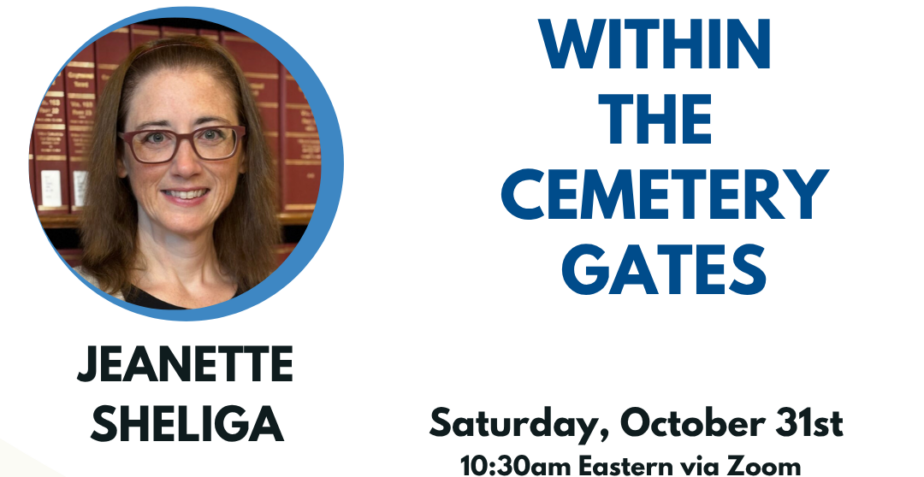 NCGS October 2026 Program: “Within the Cemetery Gates” by Jeanette Sheliga